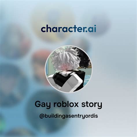 Chat With Gay Roblox Story Character Ai AI Chat ReimaginedYour Words Your World