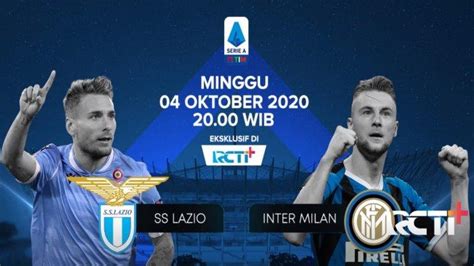 Jadwal Siaran Liga Italia Live Rcti Lazio Vs Inter Juve Vs Napoli Ac