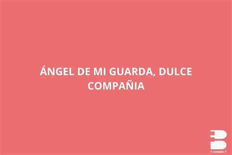 Ángel De Mi Guarda Dulce Compañia Godwo