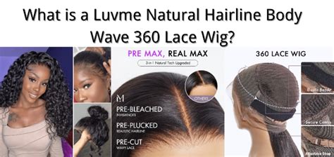 What is a Luvme Natural Hairline Body Wave 360 Lace Wig? – TechBullion ...