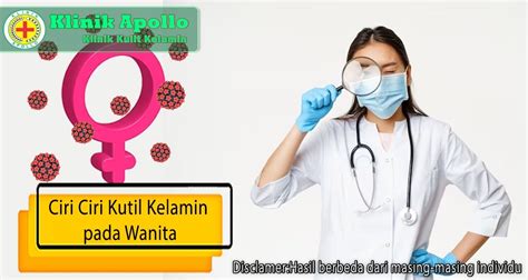 Tanda Gejala Dan Ciri Ciri Kutil Kelamin Pada Wanita Klinik Apollo