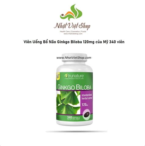 Tpcn Viên Uống Bổ Não Ginkgo Biloba 120mg Của Mỹ 340 Viên