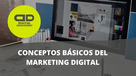 Los 10 Principales Conceptos De Marketing Digital Que Debes Conocer