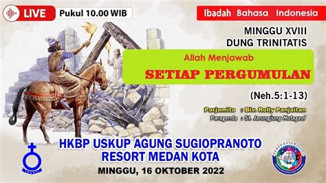 Minggu XVIII Dung Trinitatis HKBP Jl U A S Resort Medan Kota 16 Okt