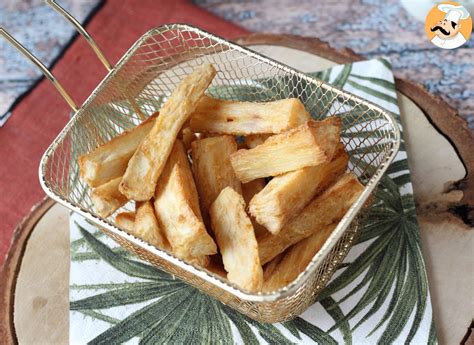 Frites De Manioc Au Air Fryer Recette Ptitchef