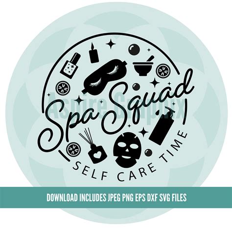 Spa Svg Spa Day Svg Spa Squad Svg Self-care Svg Girls Spa - Etsy