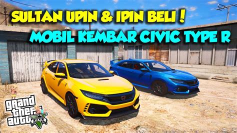 BORONG MOBIL BALAP JDM HONDA CIVIC TYPE R SULTAN UPIN SENANG GTA 5