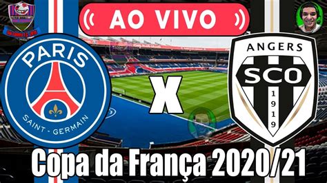 PSG x Angers Ao Vivo Copa da França Quartas de Final 21 04 2021