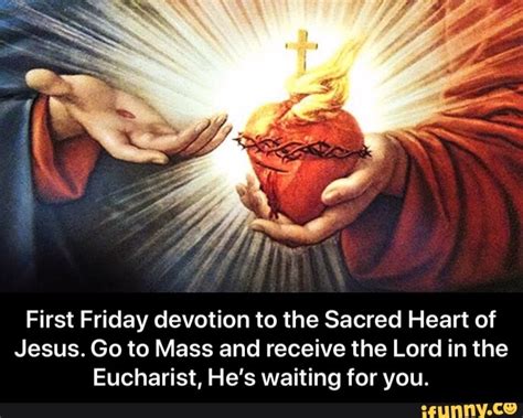 First Friday Devotion To The Sacred Heart Of Jesus Go To Mass And