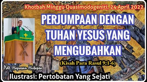 Khotbah Minggu April Kisah Para Rasul Perjumpaan Dengan