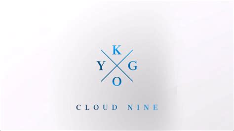 Kygo Cloud Nine Official Kygos Piano Mix Youtube