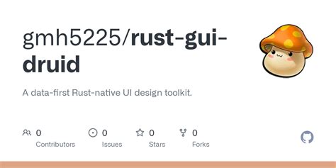 GitHub - gmh5225/rust-gui-druid: A data-first Rust-native UI design toolkit.