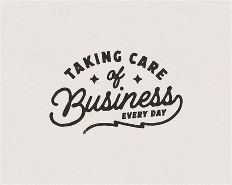 Taking Care of Business Retro Vintage Inspirational and Motivational ...