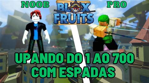 BLOX FRUITS UPANDO DO 1 AO 700 ESPADAS EP 01 YouTube