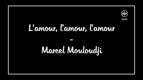 L Amour L Amour L Amour Marcel Mouloudji Lyrics Paroles YouTube