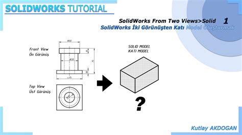 Solidworks Video Tutorial Solidworks video dersler İki Görünüşten