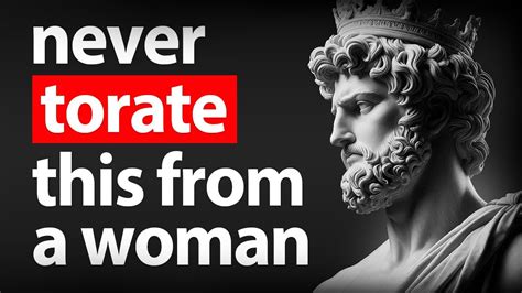 Things A Man Should Never Tolerate From A Woman Stoicism Youtube