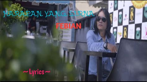 Harapan Yang Sirna Febian Lyrics Niakurniawati Youtube