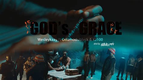 God S Grace Feat Odumodublvck Kj Official Music Video Youtube