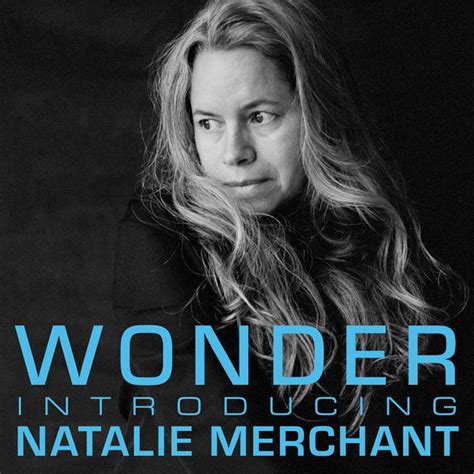 Natalie Merchant – Wonder: Introducing Natalie Merchant | Releases ...