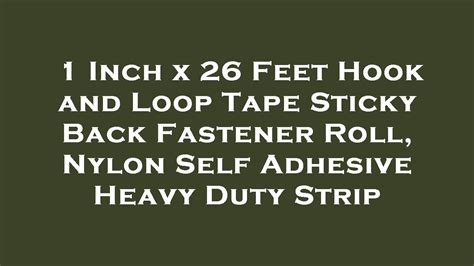 1 Inch X 26 Feet Hook And Loop Tape Sticky Back Fastener Roll Nylon