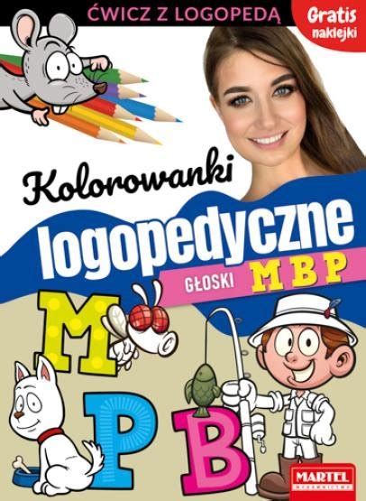 Kolorowanki Logopedyczne G Oski M B P Martel Martel Sklep Empik