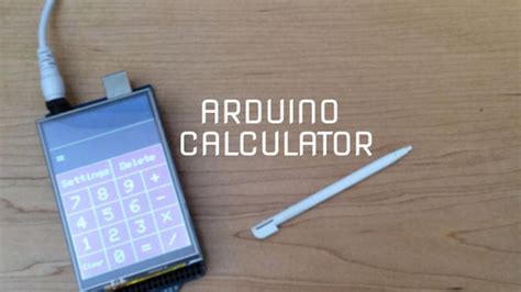 Arduino Controlled Touchscreen Calculator 4 Steps Instructables