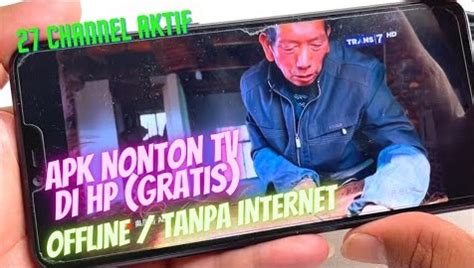 nonton tv  hp offline gratis  internet