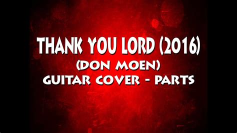 Guitar Parts Thank You Lord Don Moen 2016 Youtube