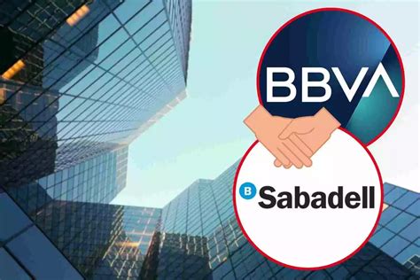 Todo Lo Que Se Sabe De La Posible Fusi N Entre Bbva Y Banco Sabadell Y