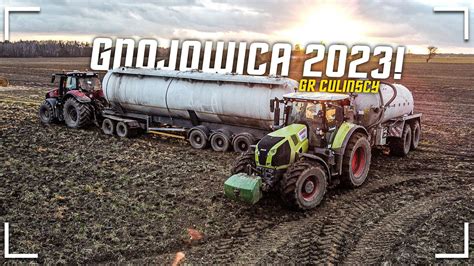 Gnojowica 2023 GR Ciulinscy CLAAS CASE FENDT YouTube