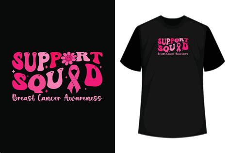 Support Squad Breast Cancer Awareness Warrior T Shirt Vector