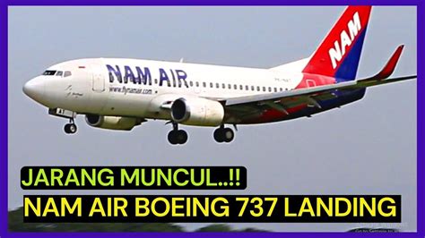 JARANG MUNCUL NAM AIR BOEING 737 LANDING LION AIR BATIK AIR AIR