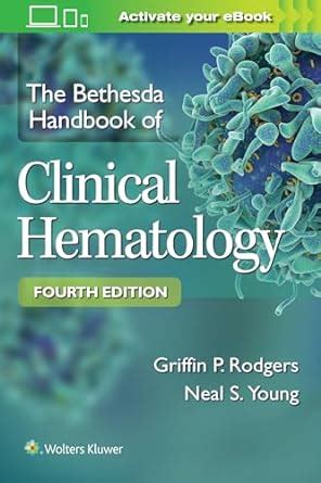 The Bethesda Handbook Of Clinical Hematology Amazon Co Uk Rodgers