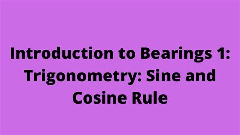 Introduction To Bearings 1 Trigonometry Sine And Cosine Rule Cxc Math Adobe Mathlab Youtube