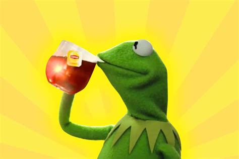 Free Printable Kermit Tea Meme Template Sip And Share