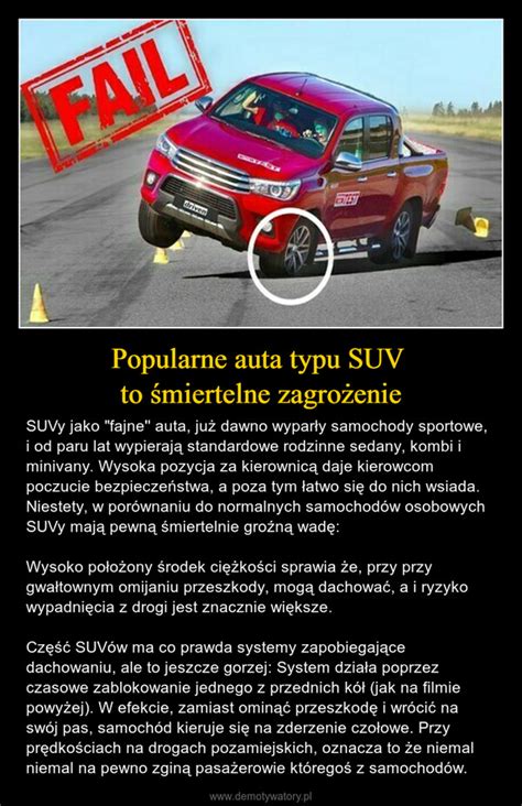 Popularne auta typu SUV to śmiertelne zagrożenie Demotywatory pl