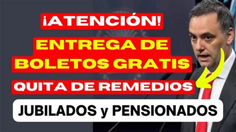 Atenci N Entrega De Boletos Quita De Remedios Gratis Para Jubilados