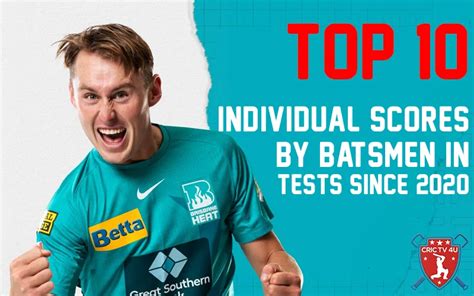 Top 10 Individual Scores By Batsmen In Tests Since 2020 Crictv4u