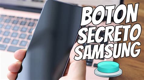 Activa El Boton Secreto En Tu Samsung Youtube