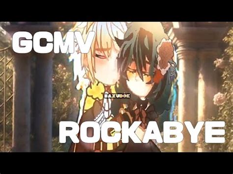 Gcmv Rockabye Bkdk Story By Baxudoe Youtube