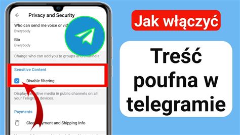 Jak włączyć poufne treści w telegramie Android i IOS Treść wrażliwa