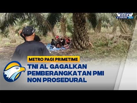 TNI AL Gagalkan 16 Calon PMI Akan Berangkat Ke Malaysia YouTube