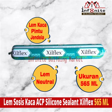 Jual Lem Kaca Sosis Acp Sealant Netral Xilflex 565 ML Silicone Sausage