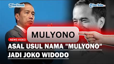 VIRAL Asal Usul Nama Mulyono Jadi Joko Widodo Ramai Di Twitter