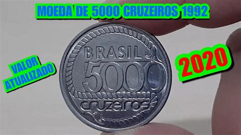 MOEDA DE 5000 CRUZEIROS DO ANO DE 1992 VALOR ATUALIZADO EM 202O YouTube