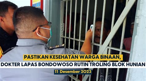 Pastikan Kesehatan Warga Binaan Dokter Lapas Bondowoso Rutin Kontrol