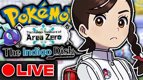 🔴live Indigo Disk Full Playthrough Pokemon Scarlet And Violet Dlc