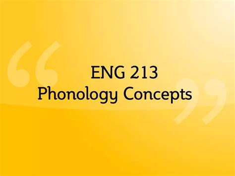 Ppt Eng 213 Phonology Concepts Powerpoint Presentation Free Download