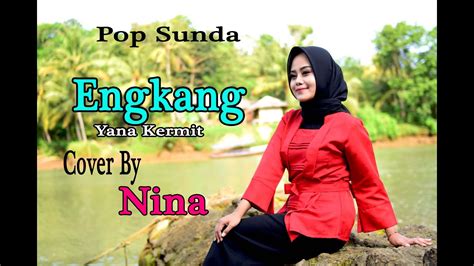 Engkang Neneng Yana Kermit Nina Pop Sunda Cover Youtube Music